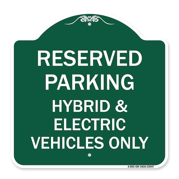 Signmission For Electrical Cars Reserved Parking-Hybrid & Electric Vehicles Only, Green & White, GW-1818-23947 A-DES-GW-1818-23947 - main